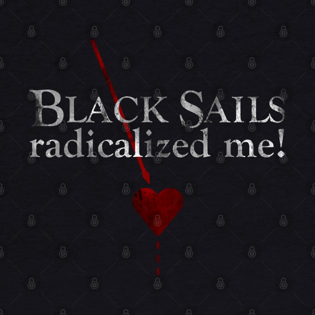 Black sails radicalized me by shippingdragons